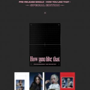 BLACKPINK – How You Like That (Special Edition) Album+Folded Poster+Hologram Photocard set