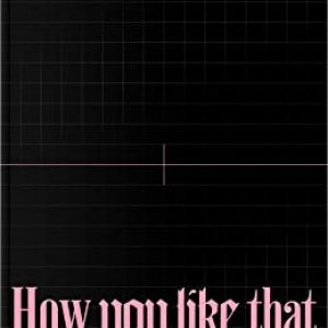 How You Like That [Amazon Exclusive]